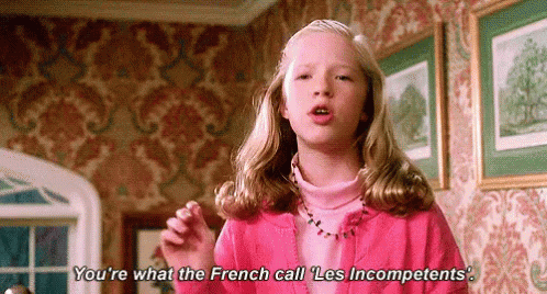 gif, blond girl, youre what the french call, les incompetents.