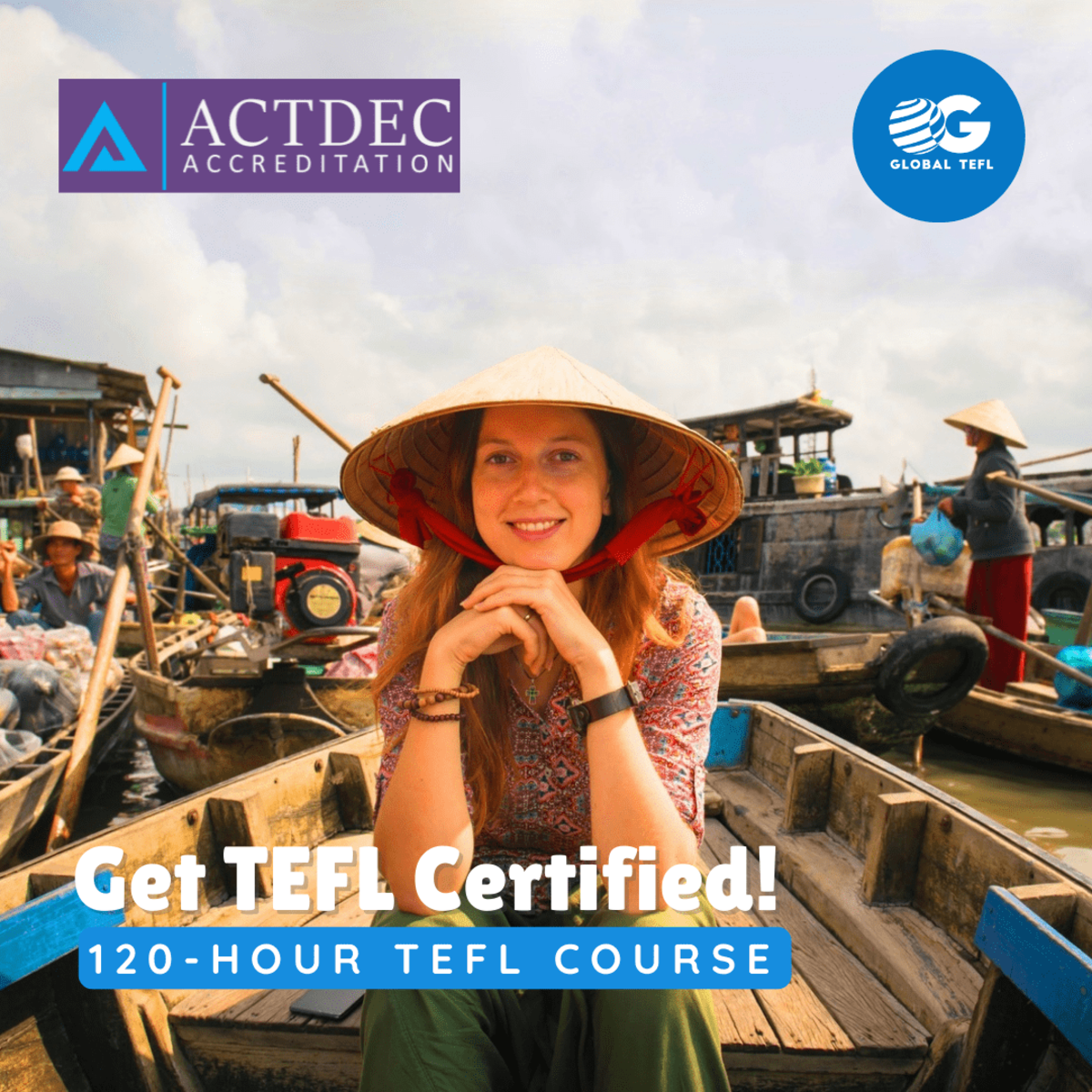 Get TEFL certified. 120-hour TEFL course